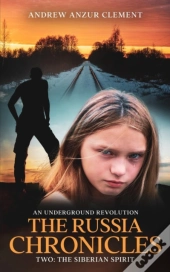 The Russia Chronicles. An Underground Revolution. Two