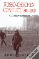 The Russian-Chechen Conflict 1800-2000