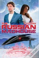 The Russian Madhouse