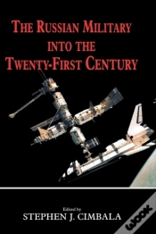 Capa do artigo The Russian Military Into The 21st Century