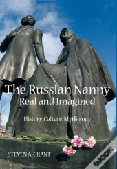 The Russian Nanny, Real And Imagined