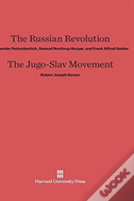 The Russian Revolution. The Jugo-Slav Movement