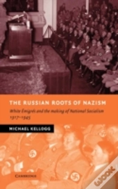 The Russian Roots Of Nazism
