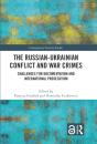 The Russian-Ukrainian Conflict And War Crimes - Preview