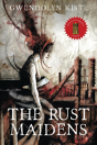 The Rust Maidens - Preview
