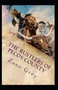 The Rustlers Of Pecos County Annotated
