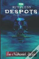 The Ruthless Despots