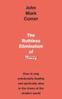 The Ruthless Elimination Of Hurry - Preview