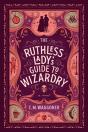 The Ruthless Lady'S Guide To Wizardry - Preview