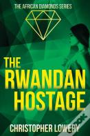 The Rwandan Hostage