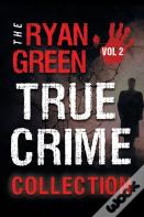 The Ryan Green True Crime Collection