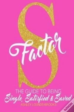 Capa do artigo The S Factor: The Guide To Being Single,