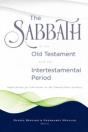 The Sabbath In The Old Testament And The Intertestamental Period - Preview