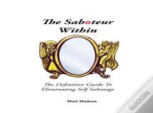 The Saboteur Within