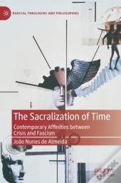 The Sacralization Of Time