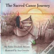 The Sacred Canoe Journey