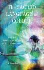 The Sacred Language Of Colour - Preview