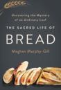 The Sacred Life Of Bread - Preview