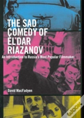 The Sad Comedy Of El'Dar Riazanov