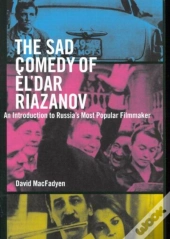 The Sad Comedy Of El'Dar Riazanov