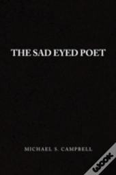 The Sad Eyed Poet