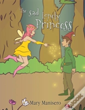 The Sad Lonely Princess