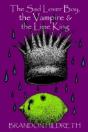 The Sad Lover Boy, The Vampire & The Lime King - Preview