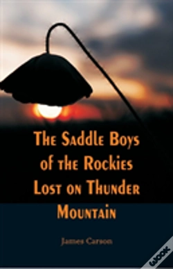 Capa do artigo The Saddle Boys Of The Rockies Lost On Thunder Mountain