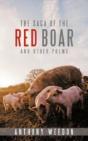 The Saga Of The Red Boar: And Other Poem - Preview