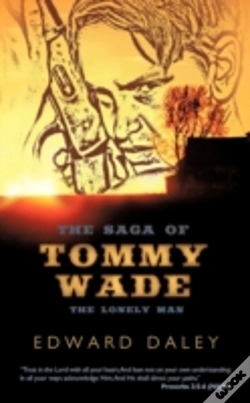 Capa do artigo The Saga Of Tommy Wade: The Lonely Man