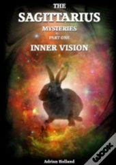 The Sagittarius Mysteries - Part 1 Inner