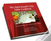 The Saint Joseph'S Day Table Cookbook