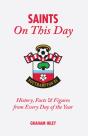 The Saints On This Day (Southampton Fc) - Preview