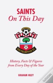 Capa do artigo The Saints On This Day (Southampton Fc)