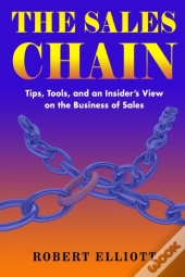 The Sales Chain: Tips, Tools, And An Ins