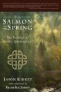 The Salmon In The Spring: The Ecology Of - Preview