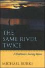 The Same River Twice - Preview