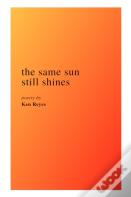The Same Sun Still Shines