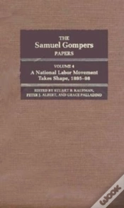 Capa do artigo The Samuel Gompers Papers, Vol. 4