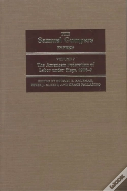 Capa do artigo The Samuel Gompers Papers, Vol. 7