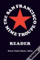 The San Francisco Mime Troupe Reader