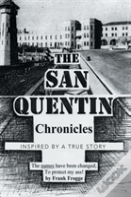 The San Quentin Chronicles