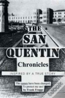 The San Quentin Chronicles