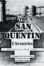 The San Quentin Chronicles - Preview