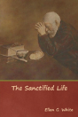 The Sanctified Life - Preview