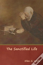 The Sanctified Life