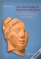 Capa do artigo The Sanctuary Of Demeter And Kore: The Terracotta Sculpture