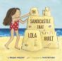 The Sandcastle That Lola Built - Preview