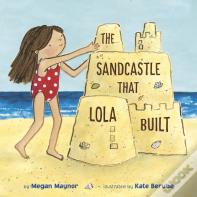 The Sandcastle That Lola Built