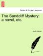 The Sandcliff Mystery: A Novel, Etc. - Preview
